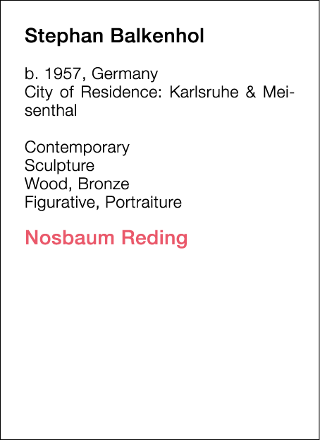  Stephan   Balkenhol  b   1957, Germany  City of Residence:  Karlsruhe & Meisenthal   Contemporary   Sculpture   Wood   