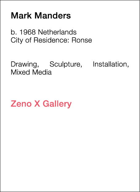  Mark   Manders  b   1968 Netherlands  City of Residence:  Ronse        Drawing, Sculpture, Installation, Mixed Media   