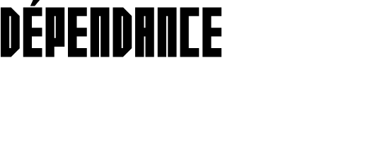   dépendance 