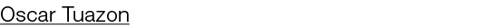 Oscar Tuazon 