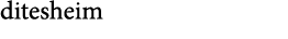 ditesheim