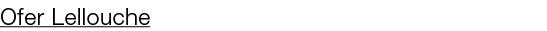 Ofer Lellouche 