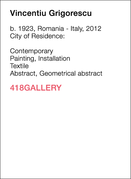  Vincentiu   Grigorescu  b   1923, Romania - Italy, 2012  City of Residence:       Contemporary   Painting, Installat   