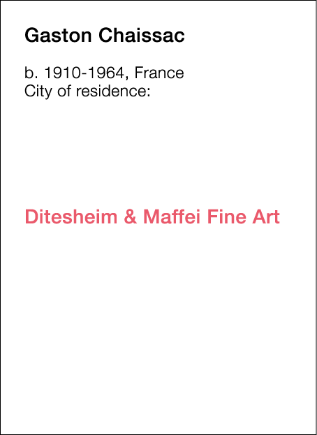  Gaston   Chaissac  b   1910-1964, France  City of residence:                           Ditesheim & Maffei Fine Art  